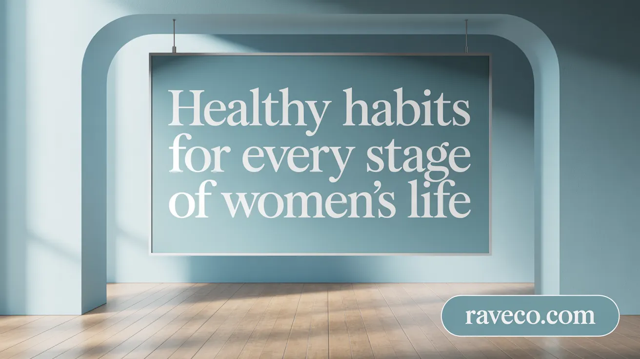 Healthy Habits for Every Stage of Women's Life
