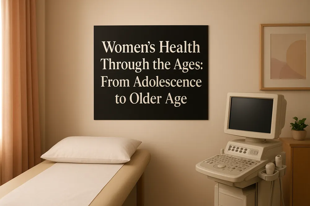 Women's Health Through the Ages: From Adolescence to Older Age